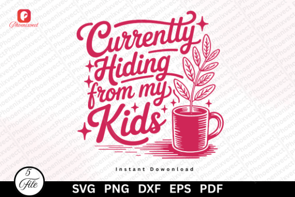 Funny Currently Hiding from My Kids PNG: A Designer’s Take