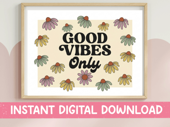 Good Vibes Only Coneflower Wall Art: A Graphic Design Asset for Local Branding and T-Shirt Designs