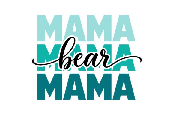 Layered Teal Mama Bear Typography Review for Real Projects