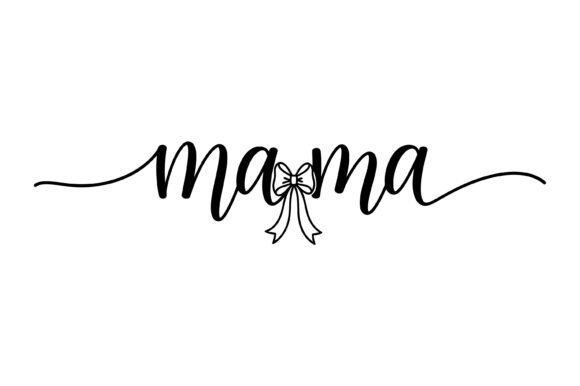 Mama Script Bow Typography: A Creative Design Asset for Polished Blog and T-Shirt Graphics