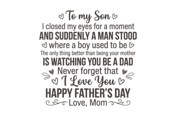 To My Son Father's Day Quote PNG: A Versatile Graphic for T-Shirt Designs and More